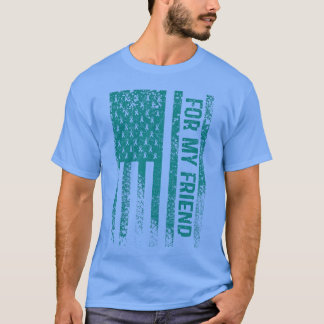 Camiseta Para o meu amigo Câncer de ovário Sensibilização e