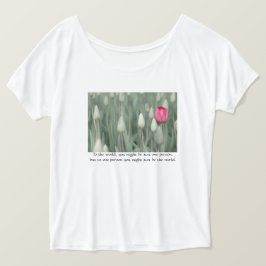 Camiseta Para o mundo você pode ser apenas uma pessoa...