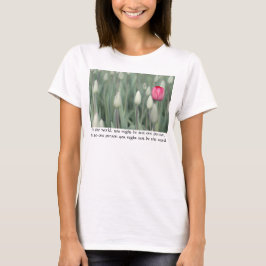 Camiseta Para o mundo você pode ser apenas uma pessoa...