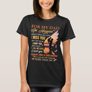 Camiseta Para o papai no céu quando fecha os olhos sinto fa