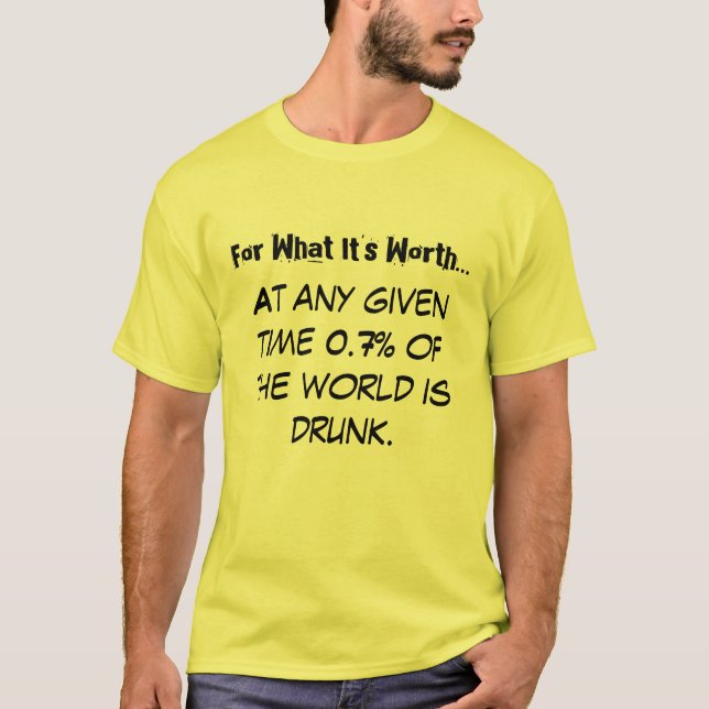 Camiseta Para o que vale…, a um momento determinado 0,7%… (Frente)