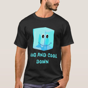 Camiseta para o tempo quente Hug um cubo de gelo