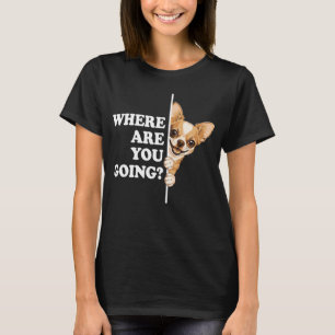 Camiseta Para Onde Você Vai Cachorrinho Engraçado