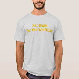 Camiseta "Para Russ! Para o Wolftime!"