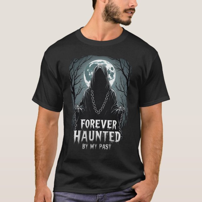 Camiseta Para sempre assombrado pelo meu último horror do D (Frente)