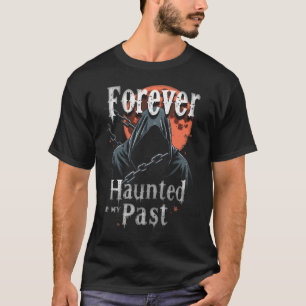 Camiseta Para sempre assombrado pelo meu último horror do D