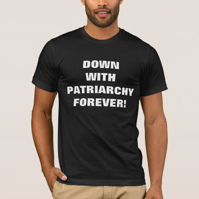CAMISETA PARA SEMPRE COM PATRIARQUIA! (Frente)