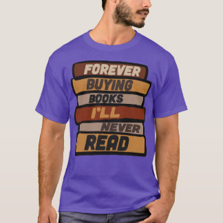 Camiseta Para Sempre Comprar Livros Nunca Lerei