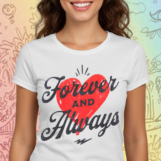 Camiseta Para sempre e sempre