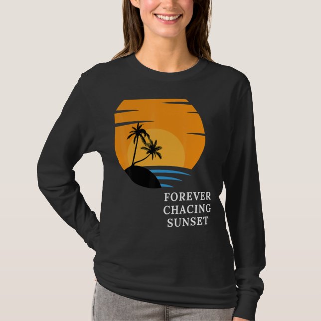 Camiseta Para sempre perseguindo Sunset (Frente)
