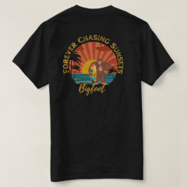 Camiseta Para sempre perseguir Pôrs do sol de pés grandes s