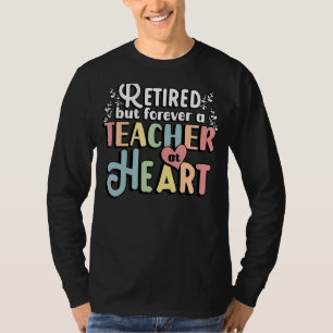 Camiseta Para Sempre Um Professor Aposentado Reformado