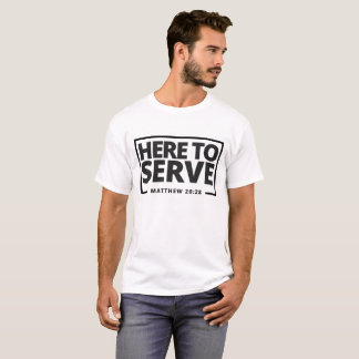 Camiseta Para servir aqui