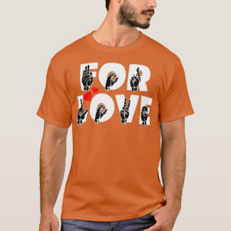 Camiseta PARA texto AMOR e idioma de sinal ASL design 1
