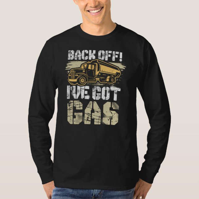 Camiseta Para trás, tenho um motorista de caminhão de gás. (Frente)