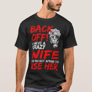 Camiseta Para trás tenho uma mulher louca e não tenho medo