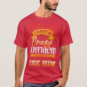Camiseta Para trás tenho uma Namorado louca e não tenho med