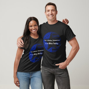 Camiseta Para um amanhã melhor, vote azul hoje