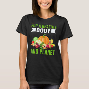 Camiseta Para um Corpo e Planeta Saudáveis Eu Sou Vegano
