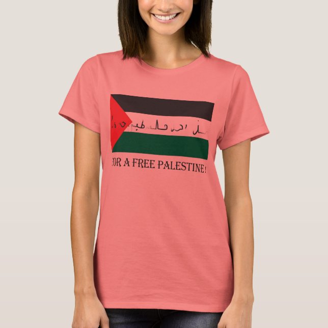 Camiseta Para uma palestina de graça! (Frente)