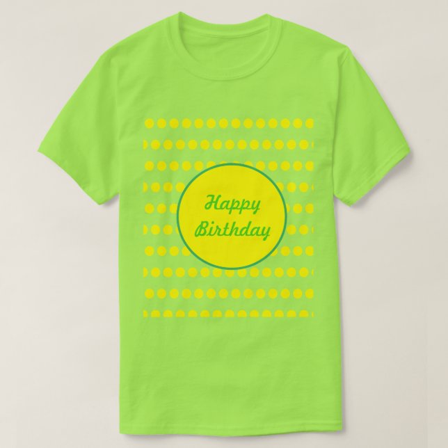 Camiseta Parabéns Bolinhas de aniversário T-Shirt (Neon Gre (Frente do Design)