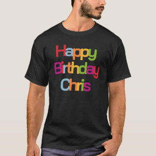 Camiseta Parabéns Chris   Chris Birthday