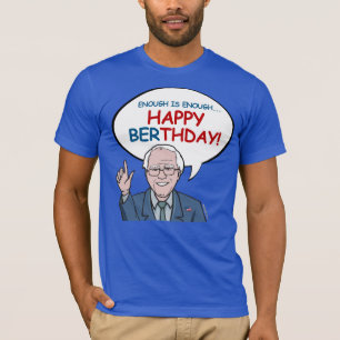 Camiseta Parabéns pelo Aniversário de Bernie Sanders - Feli