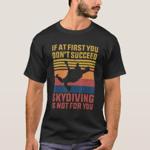 Camiseta Paracaidismo Esportes Humor Sarcástico Skydiving