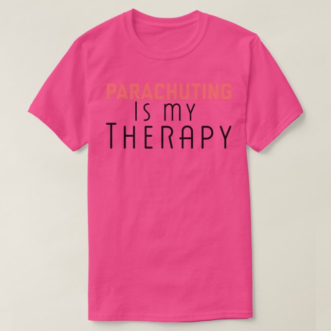 Camiseta parachuting is my therapy (Frente do Design)