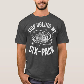 Camiseta Parada Engraçada De Ogling Meu SiPack, Engraçado P