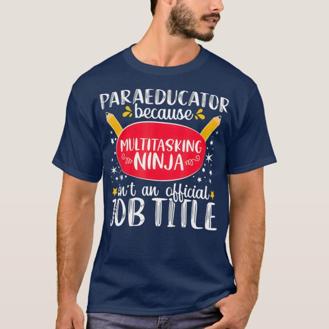 Camiseta Paraeducator Ninja Appreciation Teacher Gift (Frente)