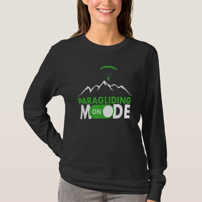 Camiseta Paragliding Mode On Paragliding fly parachute para (Frente)