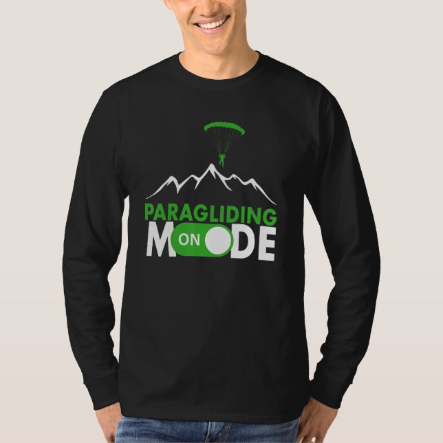 Camiseta Paragliding Mode On Paragliding fly parachute para (Frente)