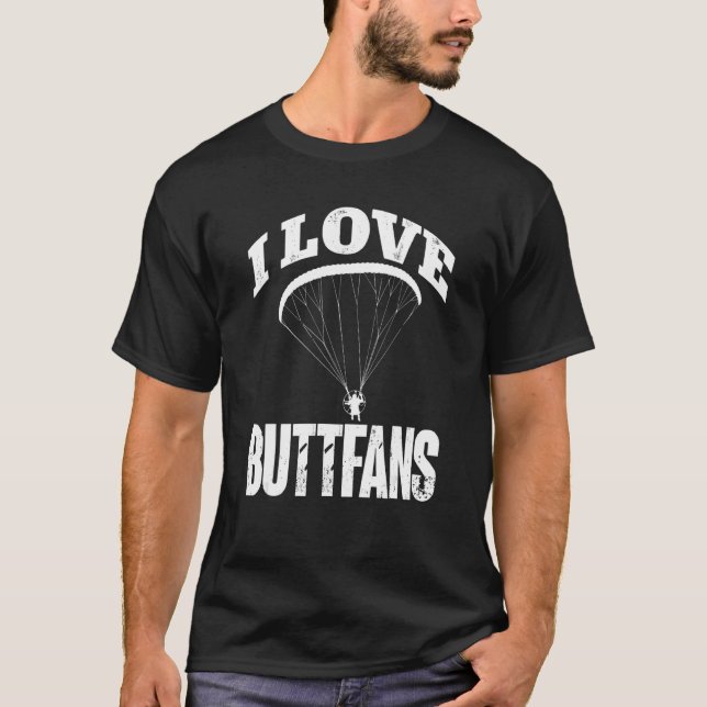 Camiseta Paragliding Paraglider I Love Buttfans Paramotor P (Frente)