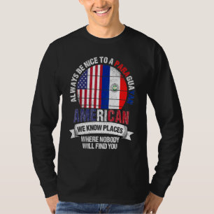 Camiseta Paraguaio Americano Conhecemos Lugares Onde Paragu