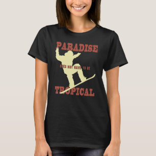 Camiseta Paraíso não precisa ser esporte tropical no invern