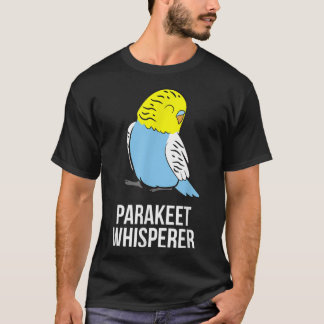 Camiseta Parakeet Whisperer Cute Parakeet Owner Parake