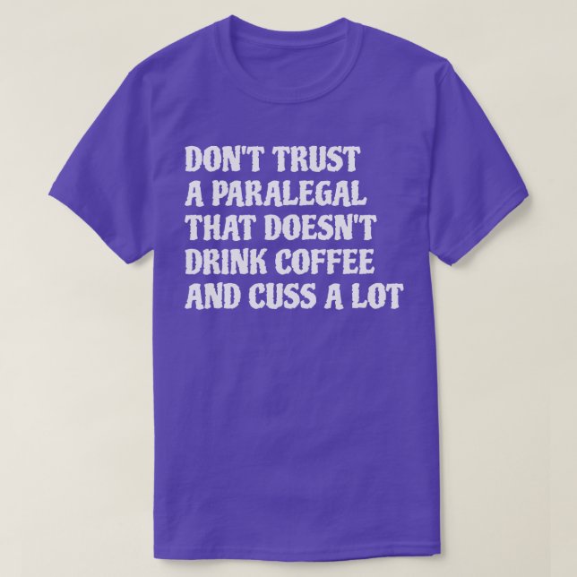 Camiseta Paralegal Que Bebe Café Custa Muito 1 (Frente do Design)
