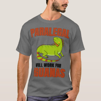 Camiseta Paralegal Trabalhará Para Iguanas