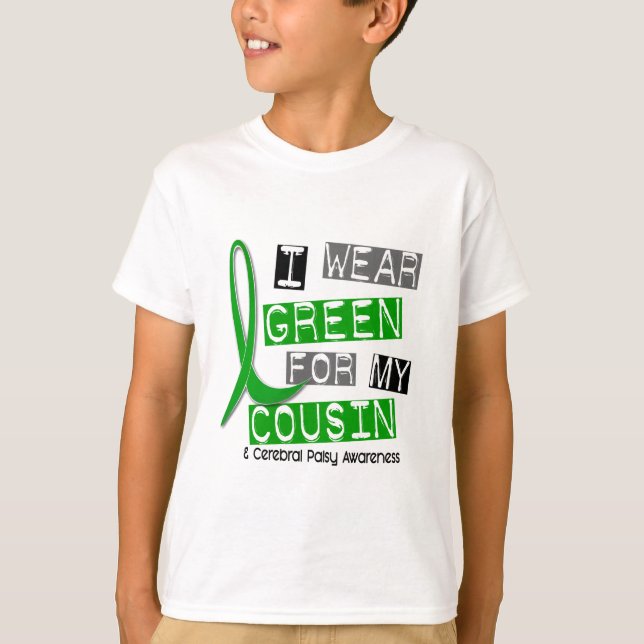 Camiseta Paralisia cerebral eu visto o verde para meu primo (Frente)