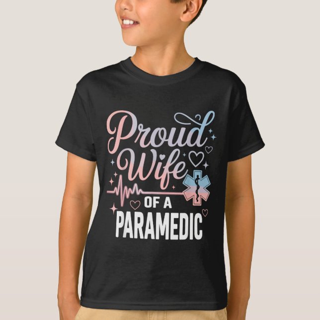 Camiseta Paramedic Wife Proud Wife Of An Paramedic  (Frente)