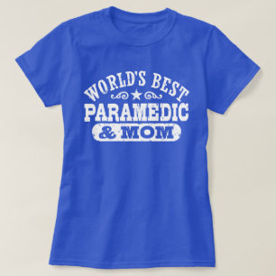 Camiseta Paramédico e a mamã do mundo o melhor