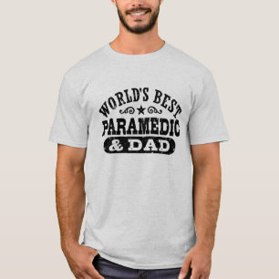 Camiseta Paramédico e o pai do mundo o melhor