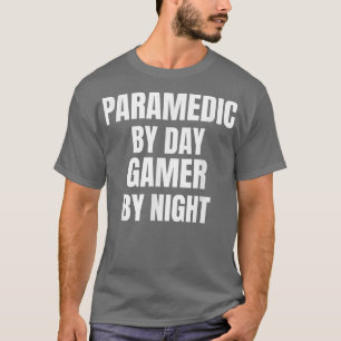 Camiseta Paramédico Por Jogador De Dia À Noite