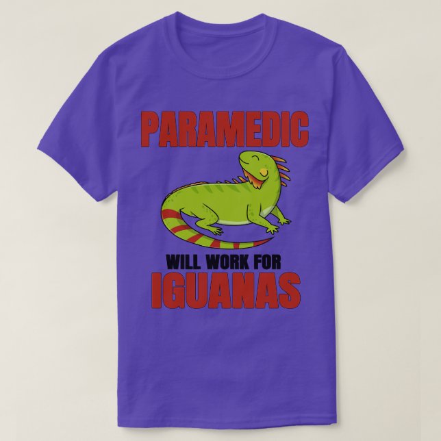 Camiseta Paramédico Trabalhará Para Iguanas (Frente do Design)