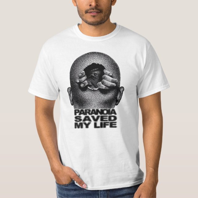 Camiseta Paranoia salvou minha vida, nova tendência, ideia  (Frente)