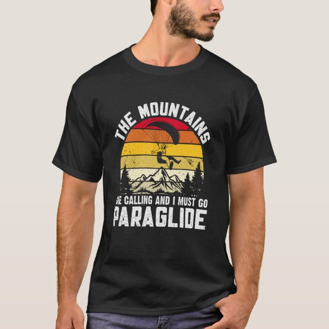 Camiseta Parapente As Montanhas Estão Chamando e Eu Devo Ir (Frente)