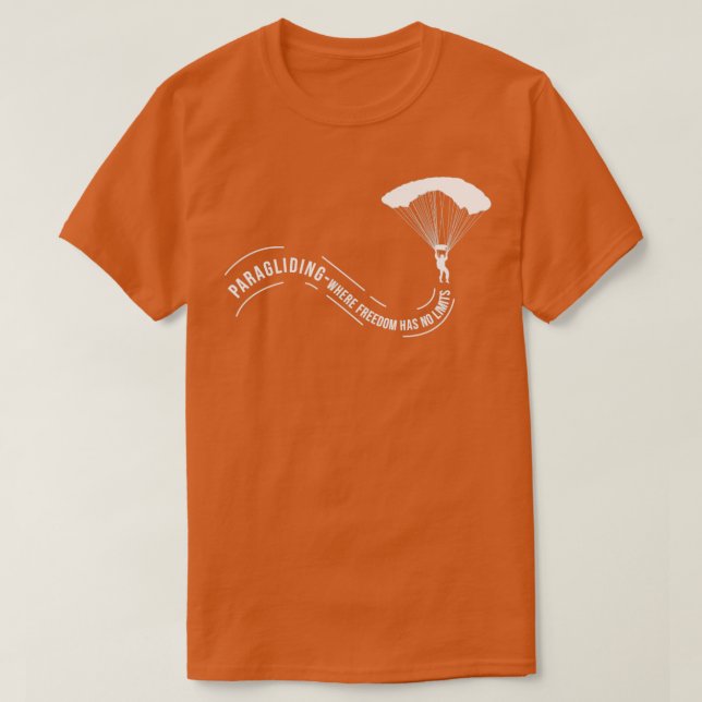 Camiseta Parapente Onde A Liberdade Não Tem Limites Para Pa (Frente do Design)