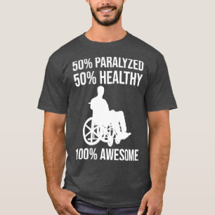 Camiseta Paraplégico Engraçado Paraplégico Cadeira de Rodas