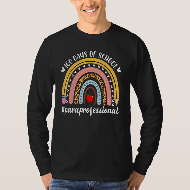 Camiseta Paraprofessional Life Rainbow Teacher 100 days of  (Frente)